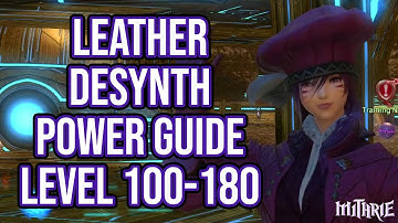 FFXIV 3.3 0908 Leatherworker Desynth 100-180 (Powerlevel Guide)
