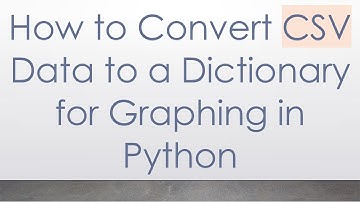 How to Convert CSV Data to a Dictionary for Graphing in Python