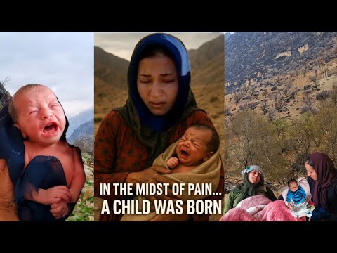 Nomadic childbirth: From the birth of Soheila's baby to his separation from his beloved Arad!DIY