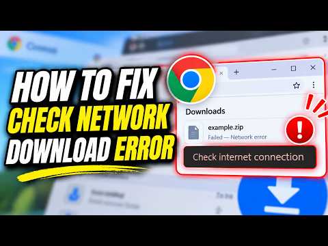 How to FIX Check Network Connection Download Error in Chrome (2026)