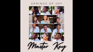 Master Key | SPRINGS OF JOY ACAPELLA