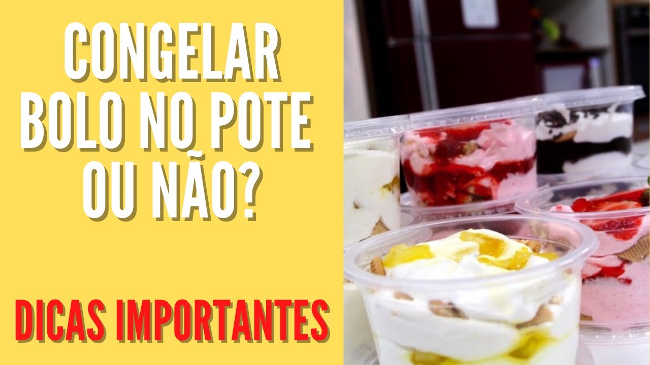 POSSO CONGELAR BOLO DE POTE? YouTube