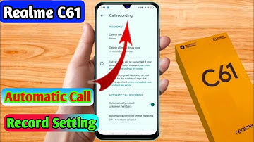 realme c61 call recording setting, realme c61 automatic call recording