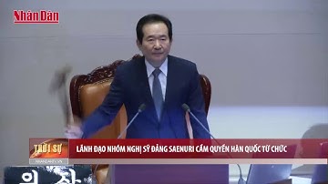 Lãnh đạo nhóm Nghị sỹ Đảng Saenuri cầm quyền Hàn Quốc từ chức