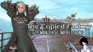 FFXIV - Copied Factory FIRST IMPRESSIONS! (24 Player NieR raid)
