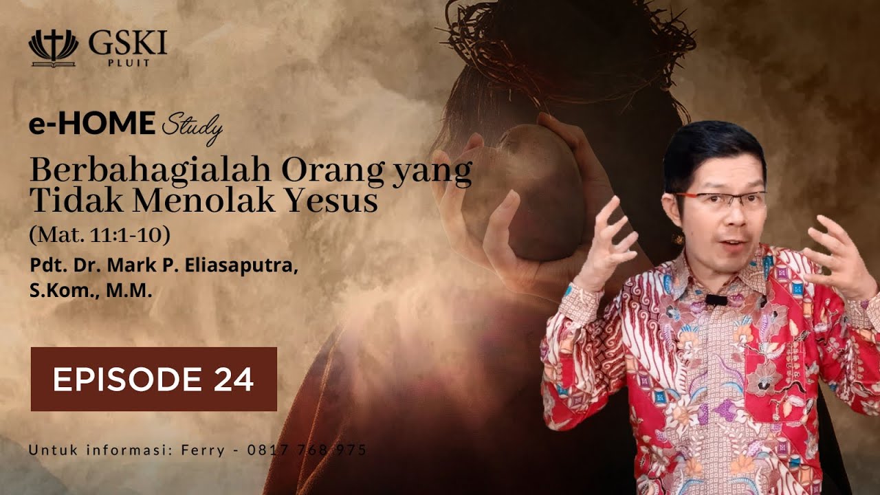 Berbahagialah Orang yang Tidak Menolak Yesus (Matius 11:1-10) | Pendalaman Alkitab | Episode 24
