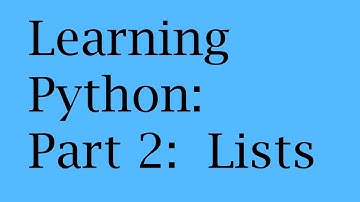 Learning Python: Part 2: Lists