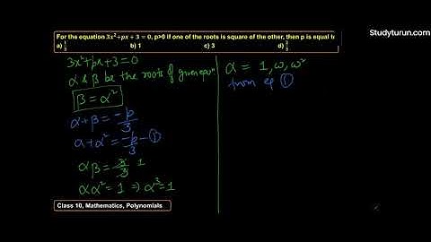 For the equation 3x2+px+3=0,p is greater than 0, if one of the root is square of...