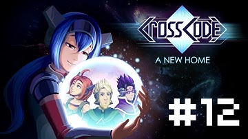 CrossCode - A New Home Part 12 [No Commentary, Edited Longplay]