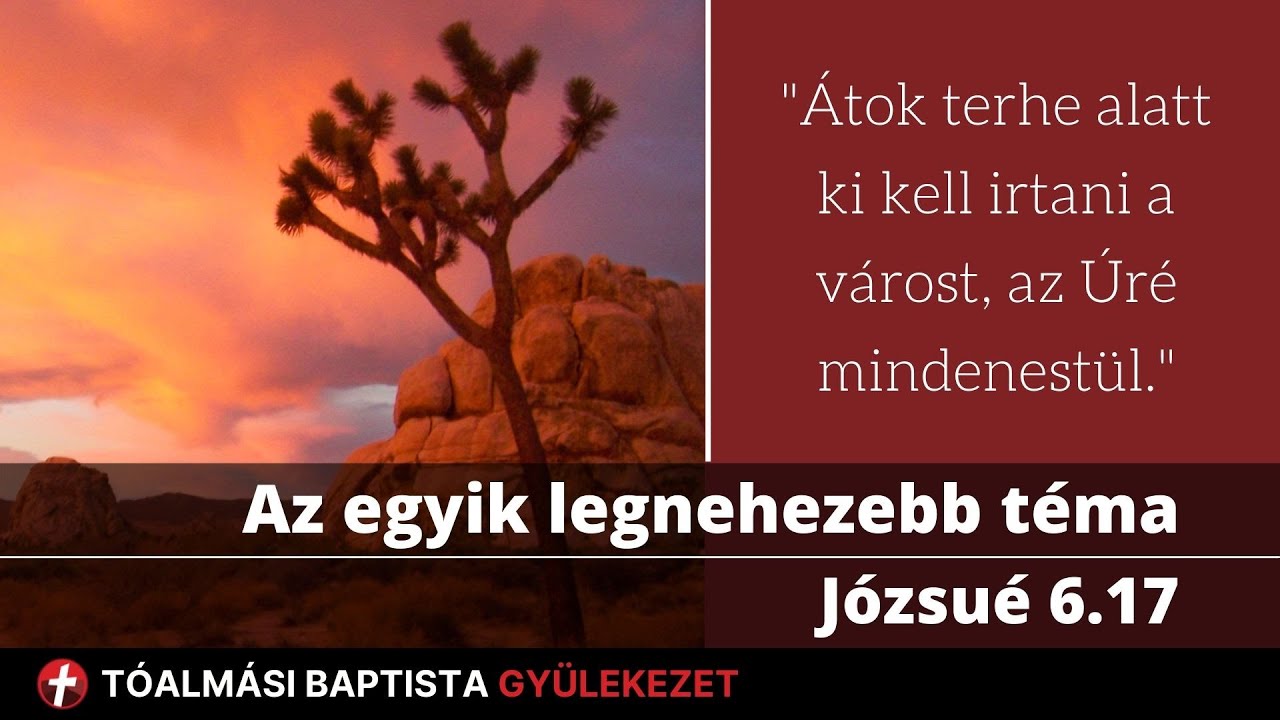 Átok terhe alatt - Második rész - Józsué 6.17
