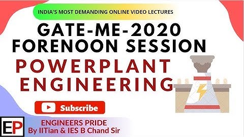 GATE 2020 | MECHANICAL (FORENOON SESSION) | POWERPLANT ENGINEERING QUESTIONS