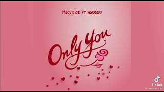 macvoice ft mbosso only you