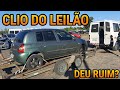 CLIO DO LEILÃO - SERÁ QUE VAI FUNCIONAR? DEU RUIM?