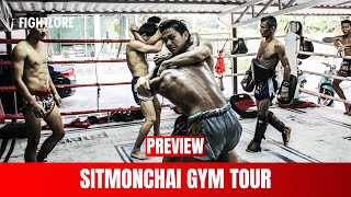 Gym Tours Preview - Sitmonchai Gym Kanchanaburi I Fightlore Official