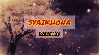 Syaikhona ~ karaoke [lirik arabic]