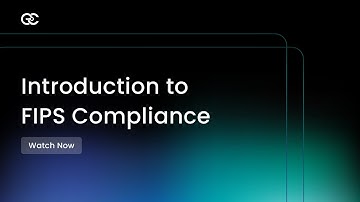 Introduction to FIPS Compliance | Compliance Series