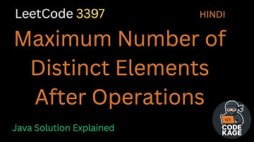 LeetCode 3397 | Maximum Number of Distinct Elements After Operations | Simple Explanation | Java