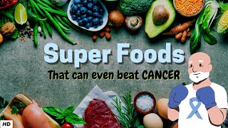 Superfoods That May Help Prevent Cancer