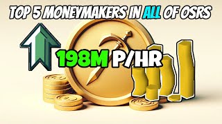 Top 5 Best and Most Insane Money Makers in OSRS 💰2024