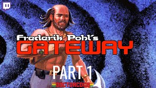 Frederik Pohl's Gateway - Part 1