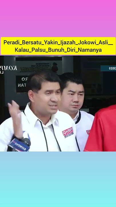 Peradi_Bersatu_Yakin_Ijazah_Jokowi_Asli__Kalau_Palsu_Bunuh_Diri Namanya!#beritaterkini @Cdibangunan