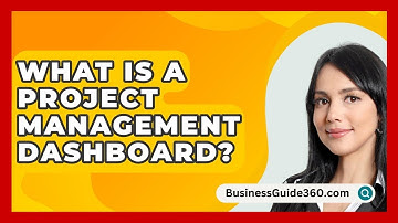 What Is A Project Management Dashboard? - BusinessGuide360.com