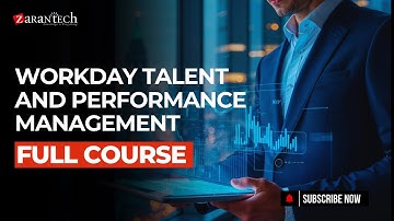 Workday Talent and Performance Management Full Course | ZaranTech