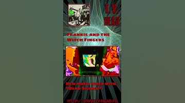 Thumbnail of Nouveau single pour "Frankie and the Witch Fingers" avec "Dead Silence" : https://www.tv-head.fr