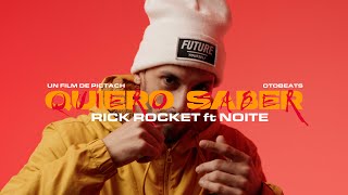 RickRocket x Noite x Otobeats - Quiero Saber #9
