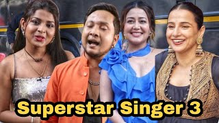 Superstar Singer 3 Today EP- Pawandeep Rajan,Arunita Kanjilal,Neha Kakkar,Vidya Balan,Pratik Gandhi