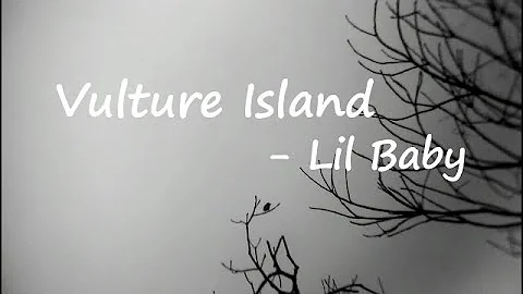Rob49 ft. Lil Baby - Vulture Island Lyrics