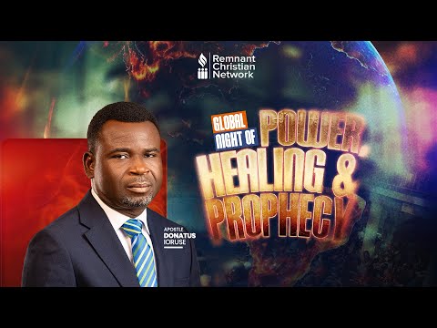 GLOBAL NIGHT OF POWER, HEALING & PROPHECY || APOSTLE DONATUS IORUSE || 22ND AUGUST 2025