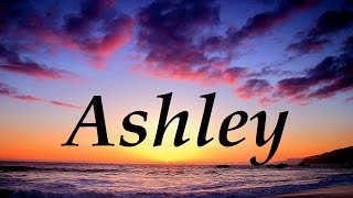 Ashley, significado y origen del nombre