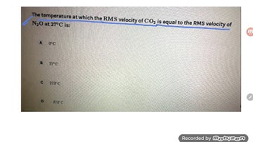 The temperature at which the rms velocity of co2 is equal to the rms velocity of n2o at 27c is-