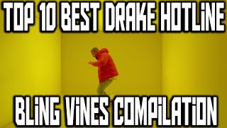 Top 10 BEST Drake Hotline Bling Vines | Funny Drake Vine Compilation | Best Drake Dancing ✓