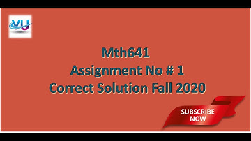 Mth641 Assignment No 1|| 100% Correct Solution Fall 2020