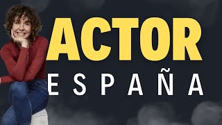 💃COMO ser ACTOR en ESPAÑA- Tutorial completo🎬