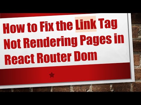 How to Fix the Link Tag Not Rendering Pages in React Router Dom