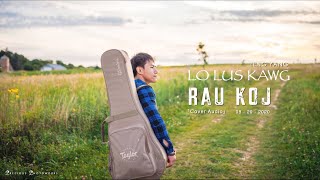 Video thumbnail of "Lo Lus Kawg Rau Koj - LENG YANG「Cover Audio」"