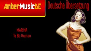 Marina And The Diamonds - To Be Human (Deutsche Übersetzung)
