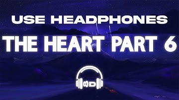 THE HEART PART 6 - DRAKE Concert Experience (8D Audio) | 8D Music