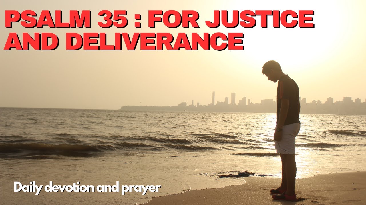PSALM 35 | For Justice & Deliverance (POWERFUL PRAYER) #powerfulprayer ...