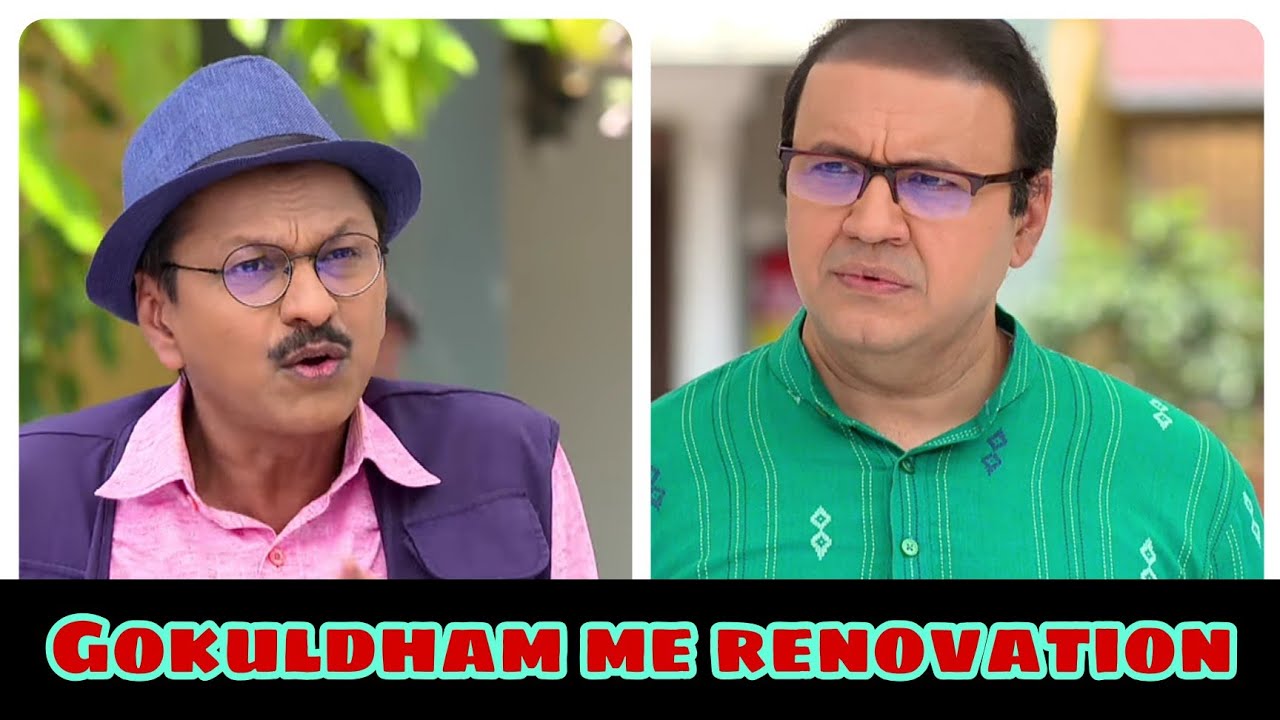 Gokuldham me renovation YouTube