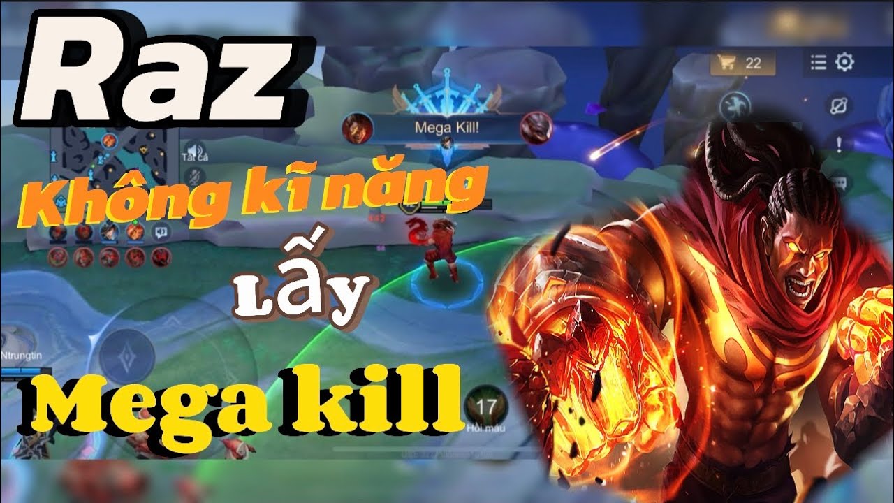 Raz không kĩ năng lấy mega #lienquanmobile 