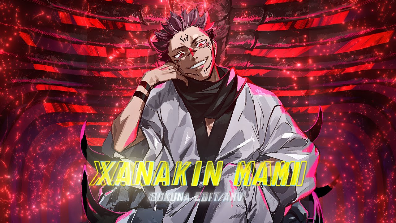 Xanakin Mami!🛐 - Sukuna VS Mahoraga - [EDIT/AMV] 4k60fps