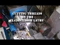Cutting threads on the CL430/CL500M lathe