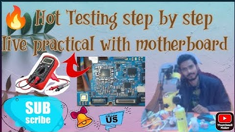 Hot testing kaise kiya jata hai//🔥Hot Testing step by step live practical with motherboard