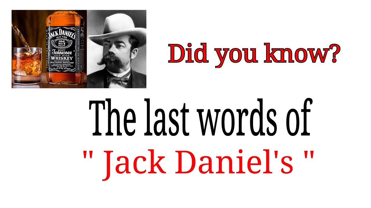 The last words of "Jack Daniel's" || Top facts || Facts knowledge - YouTube