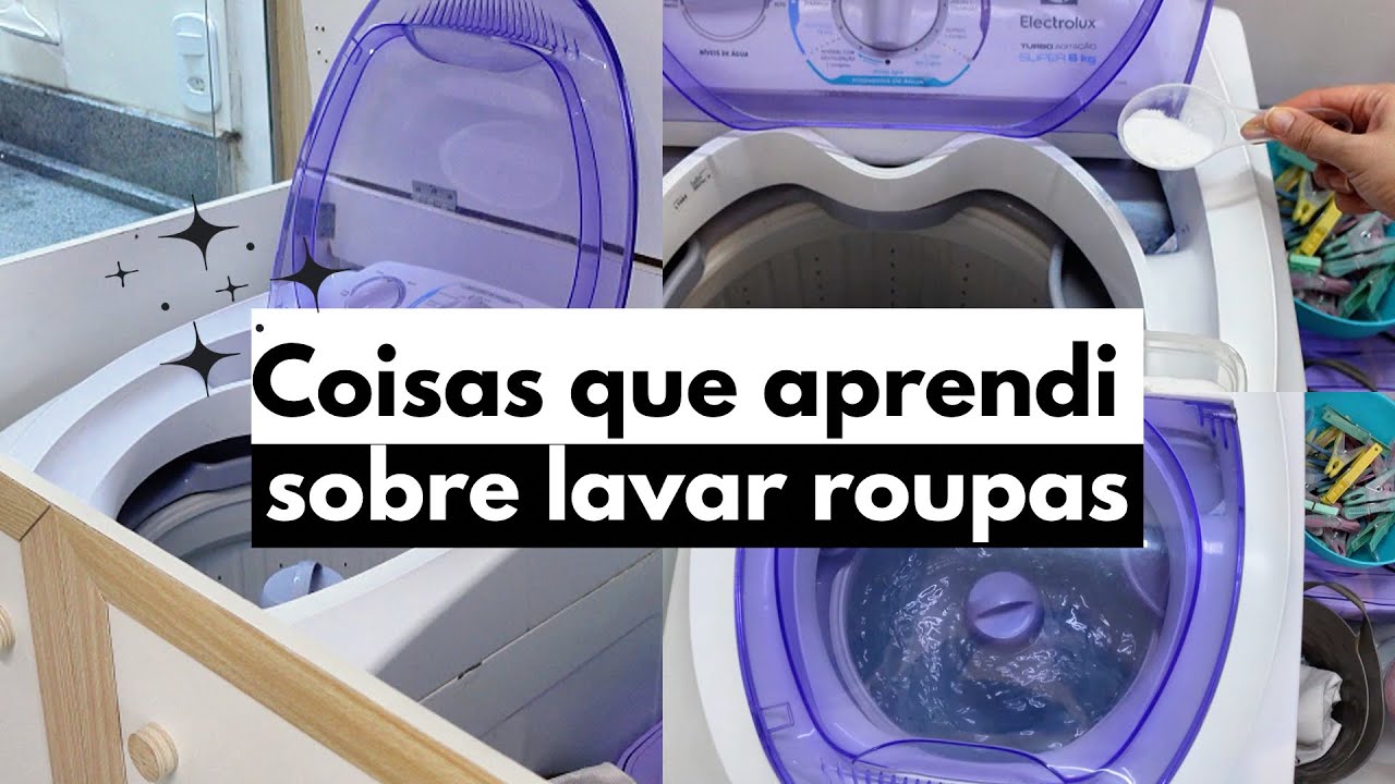LIÇÕES QUE APRENDI SOBRE LAVAGEM DE ROUPAS