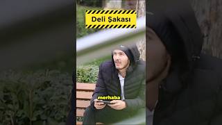 Deli Şakamızın Tamamı Yayında 😅😅😅